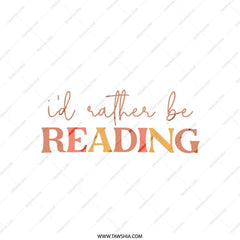I'd Rather Be Reading Pillow, Book Lover Gift, Reading Room Decor, Cozy Home Pillow, Literary Throw Pillow, Bookish Home Decor - Tawshia