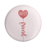 Best Friend Pinback Button, Friendship Gift, Heart Balloon, Cute Pin, Bestie Button, Friendship Jewelry, Accessory, Trendy Button - Tawshia