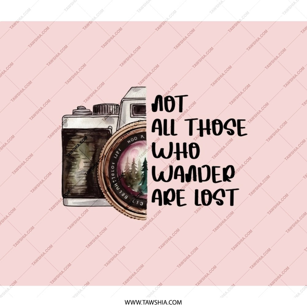 Wanderlust Camera BackPack, Travel Inspired BackPack, Adventure BackPack, Not All Those Who Wander Are Lost, Photographer BackPack - Tawshia