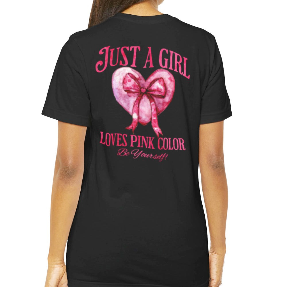 Just A Girl Loves Pink Color Be Yourself Shirt product type