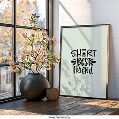 Short Best Friend Coffee, Wall Art, Friendship Gift, Home Decor, Inspirational Print, Quote Poster, Funny Art Print, Gift for Friend - Tawshia