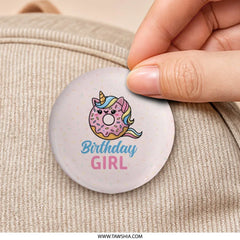 Birthday Girl Pinback, Unicorn Donut Pinback, Cute Birthday Gift, Girls Birthday Party Favors, Birthday Pin, Party Decoration - Tawshia