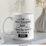Teacher Mug Gift, Best Teacher Mug, Teacher Appreciation Gift, Teach from Heart Mug, Book Mug, Teacher Quote Mug, Coffee Mug - Tawshia