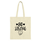 80th Birthday Tote Bag, Eighty Strong Gift Idea, Funny Birthday Present, Milestone Birthday Party Favor, 80 Years Old Celebration - Tawshia