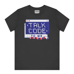 Talk Code To Me Graphic Tee Shirt product