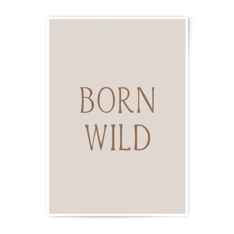 Born Wild Photographic Print, Boho Wall Art, Inspirational Quote Decor, Minimalist Home Decor, Printable Art - Tawshia