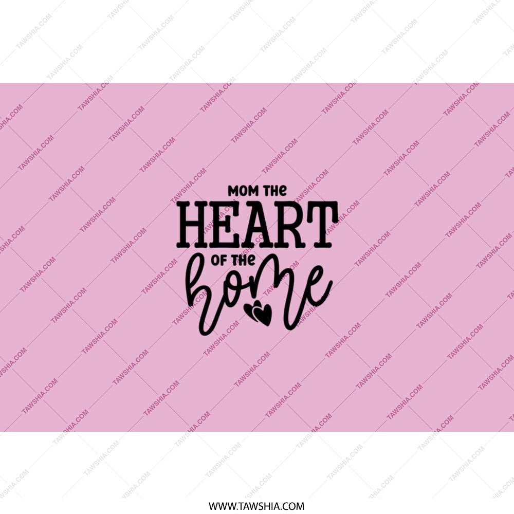 Mom the Heart of the Home Tumbler, Mother's Day Gift, Mom Birthday Gift, Gift for Her, Mom Tumbler with Straw, Pink Tumbler - Tawshia