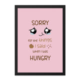 Funny Wall Art, Sorry When Hungry Print, Cute Kitchen Decor, Foodie Gift, Sarcastic Art, Kawaii Art, Hungry Apology, Home Decor, Print - Tawshia