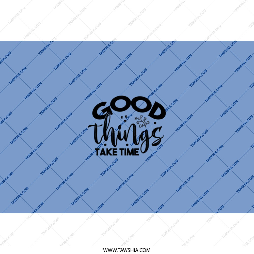 Good Things Take Time Tumbler, Positive Vibes, Inspirational Quote, Stainless Steel Tumbler, Gift for Friend, Encouragement Gift - Tawshia
