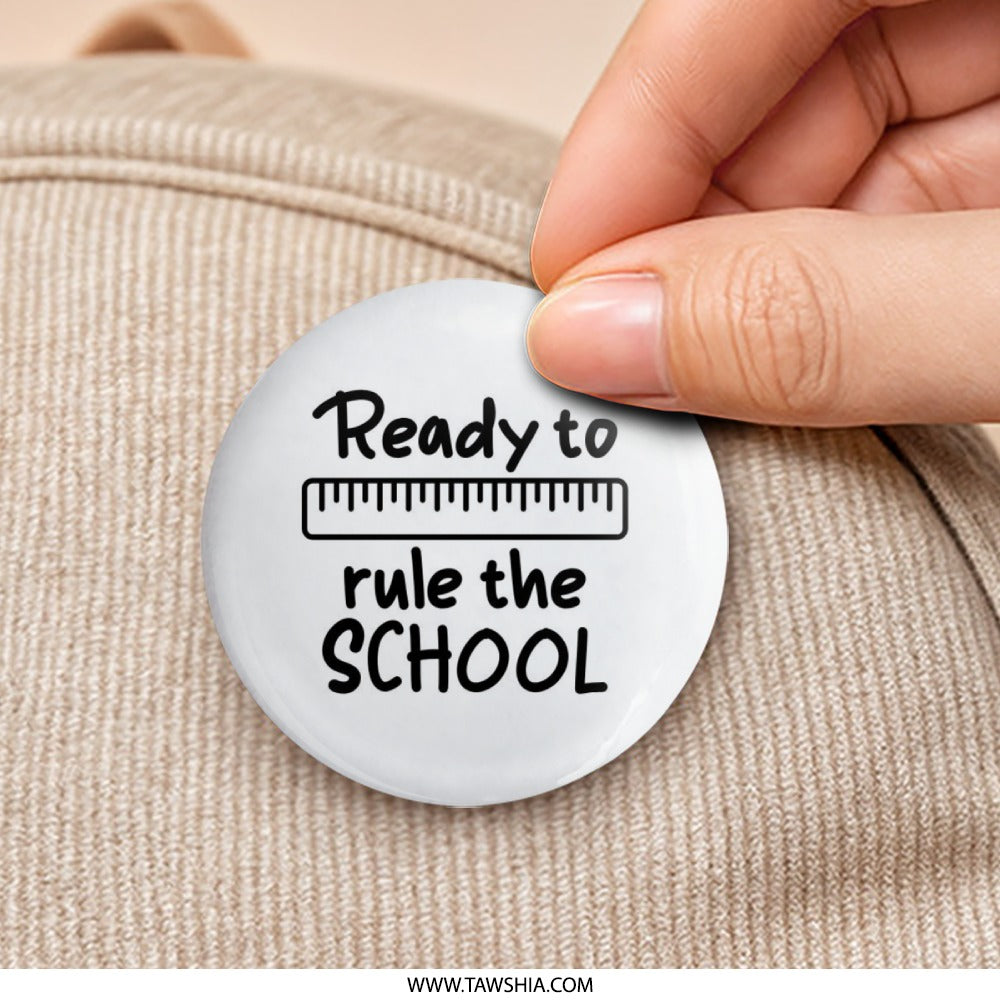 Ready To Rule The School Pinback Button, Back To School Button, School Ruler Pin, Teacher Appreciation Pin, Student Accessory, School Pride - Tawshia