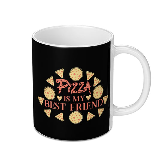Pizza Is My Best Friend Mug, Foodie Mug, Novelty Coffee Mug, Gift for Pizza Lover, Funny Mug, Unique Present Idea, Pizza Gift Idea - Tawshia