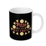Pizza Is My Best Friend Mug, Foodie Mug, Novelty Coffee Mug, Gift for Pizza Lover, Funny Mug, Unique Present Idea, Pizza Gift Idea - Tawshia
