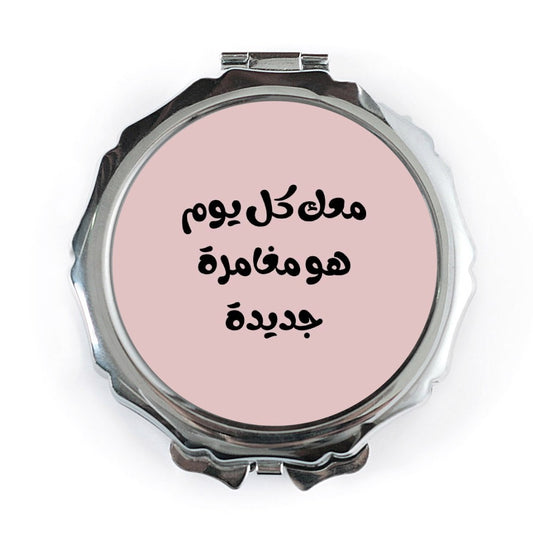 Arabic Pocket Mirror, Every Day a New Adventure Pocket Mirror, Arabic Gift, Compact Mirror, Travel Mirror, Makeup Mirror - Tawshia
