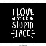 Funny Saying BackPack, I Love Your Stupid Face BackPack, Statement BackPack, Back to School BackPack, Trendy Gift Idea BackPack - Tawshia