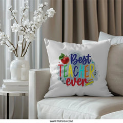 Best Teacher Ever Pillow, Teacher Appreciation Gift, Colorful Pillow, Teacher Gift, Thank You Gift, Teacher Decor, School Pillow, Classroom - Tawshia