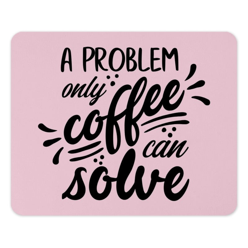 Coffee Lover Mouse Pad, Funny Coffee Quote, Cute Office Decor, Work From Home Gift, Unique Desk Accessories - Tawshia