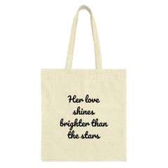 Her Love Shines Brighter Tote Bag, Motivational Quote, Inspirational Tote, Stars Design, Shopping Bag, Gift for Her, Canvas Tote - Tawshia