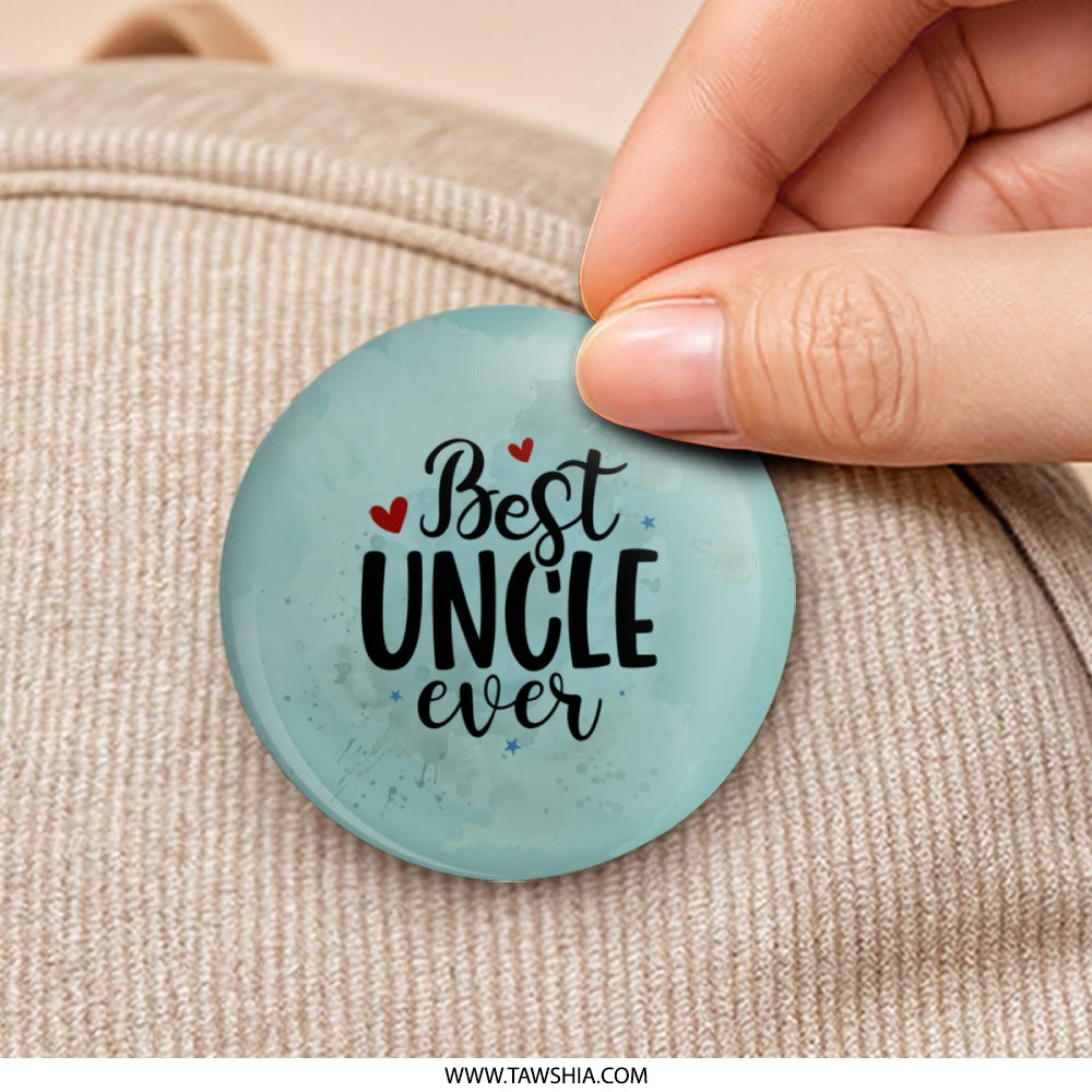 Best Uncle Ever Pinback, Cool Uncle Gift, Proud Uncle, Cute Uncle Button, Fun Uncle, Father's Day Gift, Uncle Birthday Pin, New Uncle Pin - Tawshia