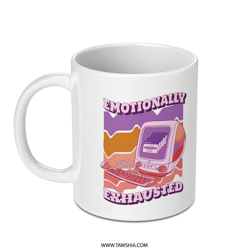 Emotionally Exhausted Funny Computer Design Mug product