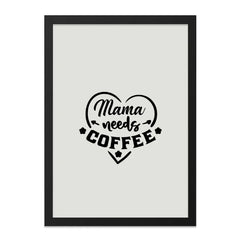 Mama Needs Coffee Wall Art, Funny Mom Quote Print, Coffee Lover Gift, Mother's Day Decor, Home Decor, Kitchen Art, Coffee Sign - Tawshia