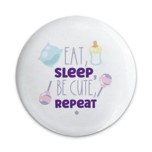 Eat Sleep Be Cute Repeat Pinback Button, Baby Button, New Parent Gift, Cute Baby Button, Funny Pin, Unique Button, Clothing Accessory - Tawshia