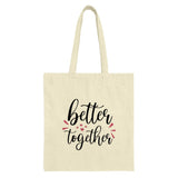 Better Together Tote Bag, Cute Graphic Tote, Everyday Carry Bag, Trendy Canvas Bag, Market Tote, Gift For Her, Casual Tote - Tawshia