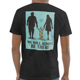 We Will Always Be There Graphic Tee Shirt product type