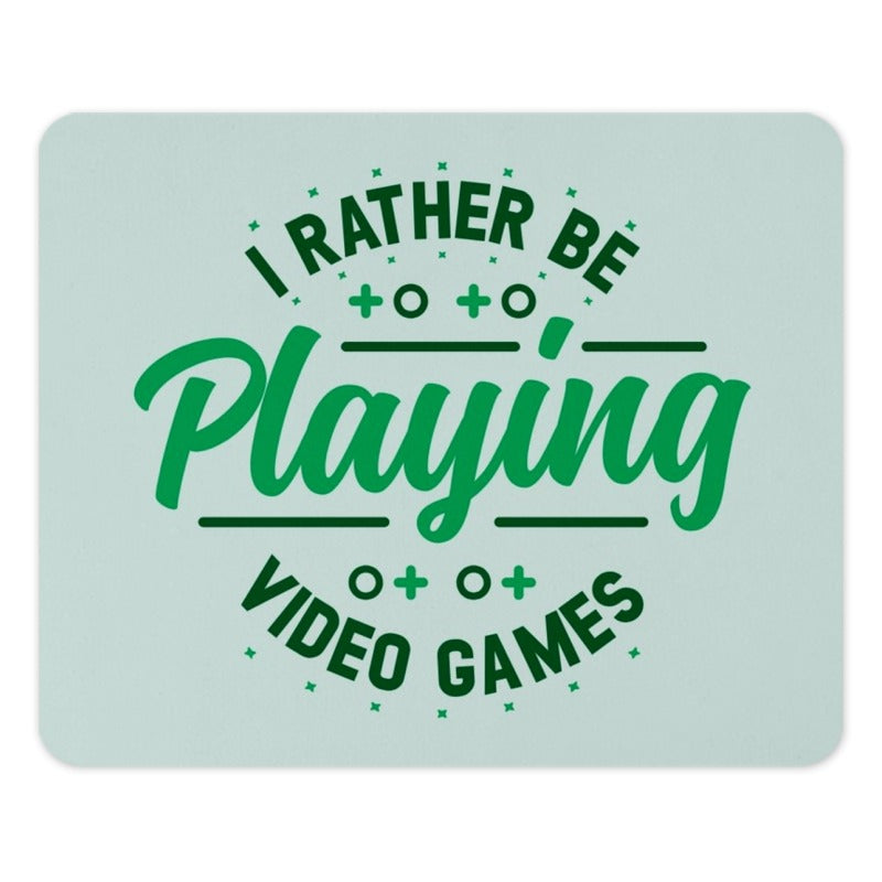 Video Game Mouse Pad, Gamer Gift, I Rather Be Playing, Gaming Accessories, Desk Decor, Computer Accessories, Game Lover, Novelty Mousepad - Tawshia