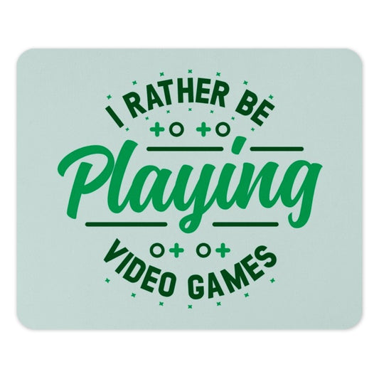 Video Game Mouse Pad, Gamer Gift, I Rather Be Playing, Gaming Accessories, Desk Decor, Computer Accessories, Game Lover, Novelty Mousepad - Tawshia