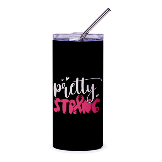 Pretty Strong Tumbler, Breast Cancer Awareness Tumbler, Gift For Her, Pink Ribbon Tumbler, Inspirational Tumbler, Survivor Gift - Tawshia