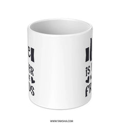 Life is Better With True Friends Mug, Friendship Quote Mug, Best Friend Gift, Inspirational Mug, Coffee Mug Gift, Gift for Friend - Tawshia