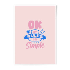 OK the Rules are Simple Photographic Prints, Positive Vibes Wall Art, Home Decor Prints, Gift Idea Prints, Motivational Art Prints - Tawshia