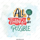 All Things are Possible Backpack, Inspirational Quote Backpack, Positive Affirmation Bag, Encouragement Gift, Motivational BackPack - Tawshia