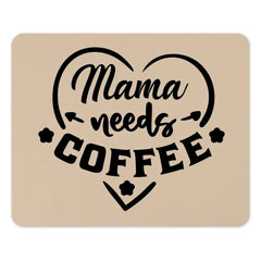 Mama Needs Coffee Mouse Pad, Funny Mom Gift, Cute Mousepad, Mother's Day Gift, Office Decor, Mom Life, Work From Home Mouse Pad - Tawshia