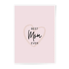Best Mom Ever Print, Mothers Day Gift, Mom Art Print, Mom Photographic Prints, Gift for Mom, Mom Wall Art, Minimalist Art - Tawshia