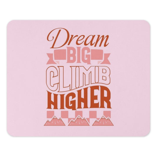Dream Big Mouse Pad, Climb Higher Desk Decor, Motivational Quote Pink Mousepad, Inspirational Office Gift, Positive Affirmation Mouse Pad - Tawshia