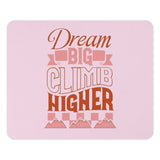 Dream Big Mouse Pad, Climb Higher Desk Decor, Motivational Quote Pink Mousepad, Inspirational Office Gift, Positive Affirmation Mouse Pad - Tawshia