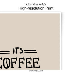 Coffee O'Clock Photographic Prints, Funny Coffee Art, Kitchen Wall Decor, Home Decor Prints, Coffee Lover Gift, Quote Prints - Tawshia