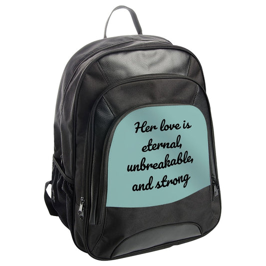 Eternal Love Backpack, Unbreakable Strong Quote Bag, Inspirational Quote Backpack, Gift For Her Backpack, Motivational Backpack - Tawshia