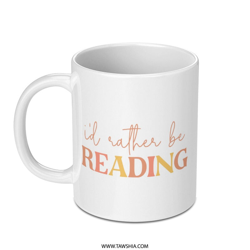 Rather Be Reading Mug, Book Lover Gift, Reader Mug, Bookish Mug, Novelty Mug, Bookworm Gift, Gift for Readers - Tawshia