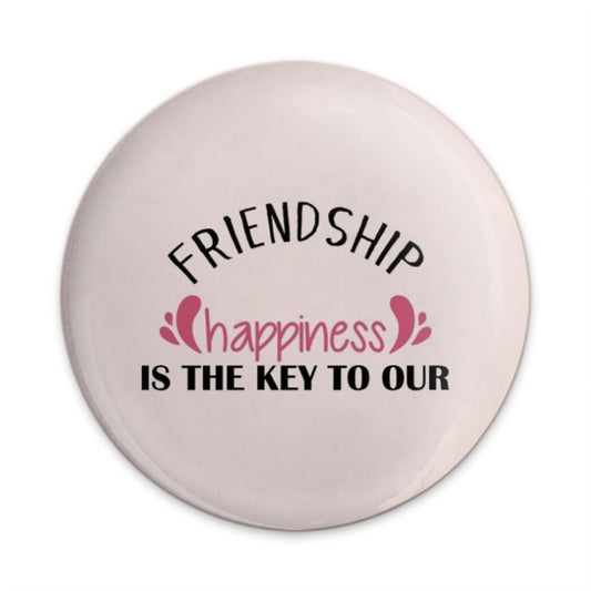 Friendship and Happiness Pinback Button, Cute Friendship Gift, Friendship Key Button, Positive Vibes Pin, Friendship Quote Pin - Tawshia