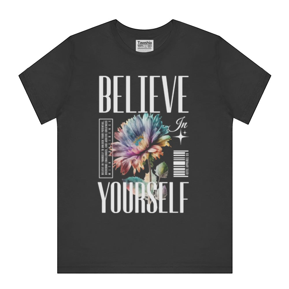 Believe in Yourself Graphic T-Shirt product type