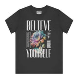 Believe in Yourself Graphic T-Shirt product type