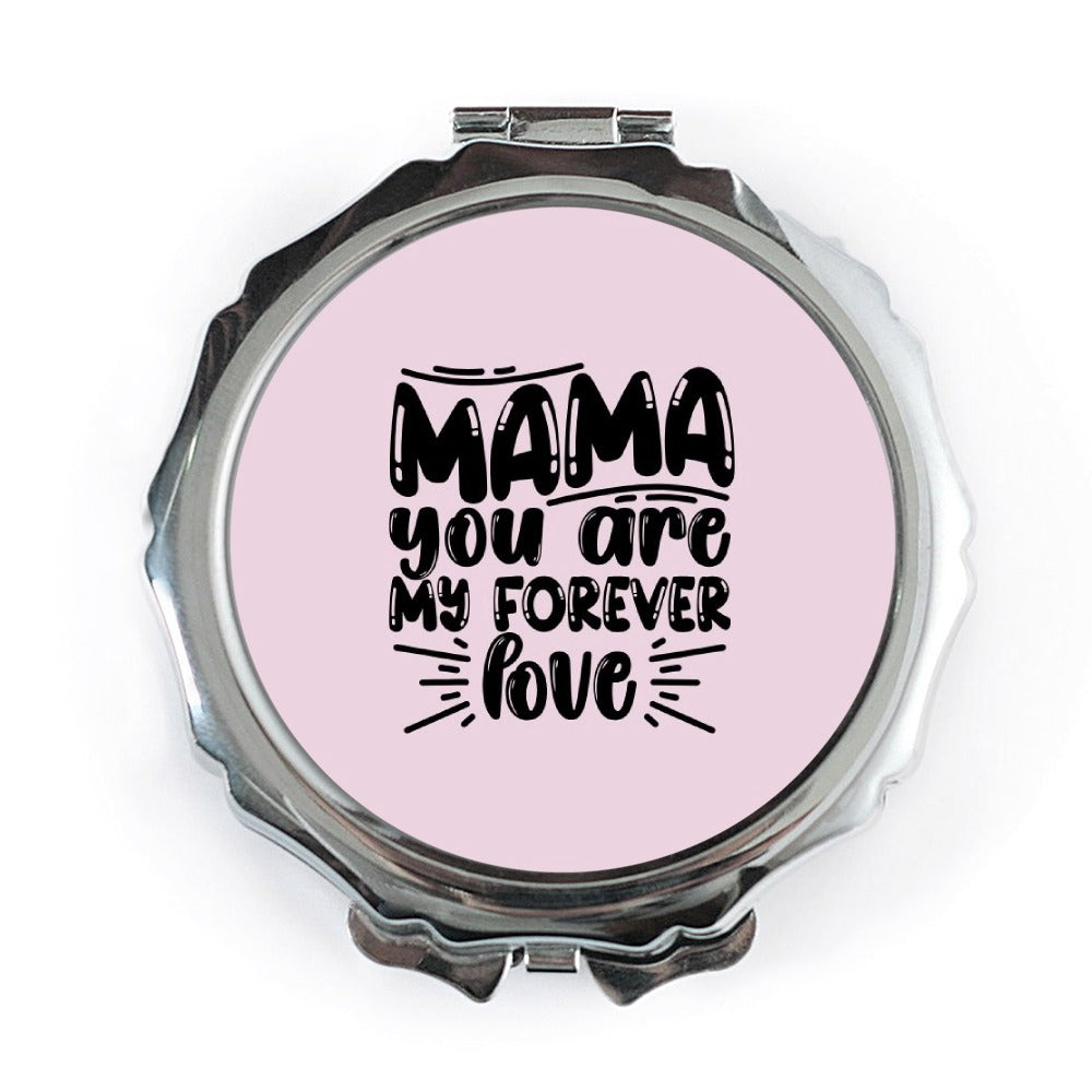 Mama Forever Love Pocket Mirror, Mother's Day Gift, Handbag Mirror, Mom Birthday, Travel Mirror, Cute Mirror, Gift for Her - Tawshia