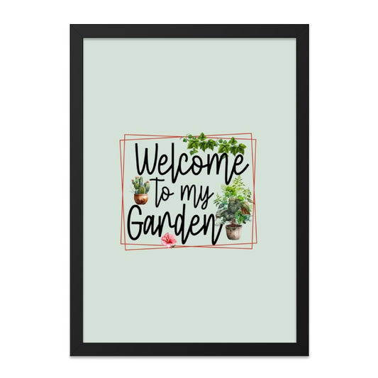 Welcome to My Garden Framed Wall Art, Botanical Print, Houseplants Decor, Gardening Gift, Green Decor, Garden Lover Gift - Tawshia