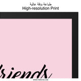 Friends Make The World Better Wall Art, Friendship Quote, Gift for Best Friend, Positive Wall Decor, Inspirational Art, Home Decor - Tawshia