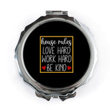 House Rules Pocket Mirror, Love Hard, Work Hard, Be Kind, Daily Inspiration, Gift for Her, Positive Affirmation, Motivational Mirror - Tawshia