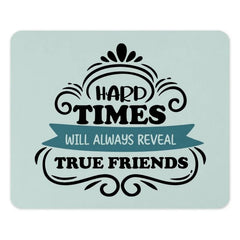 True Friends Mouse Pad, Inspirational Quote Gift, Friendship Gift, Desk Accessories, Office Decor, Motivational Mousepad, Unique Mouse Pad - Tawshia
