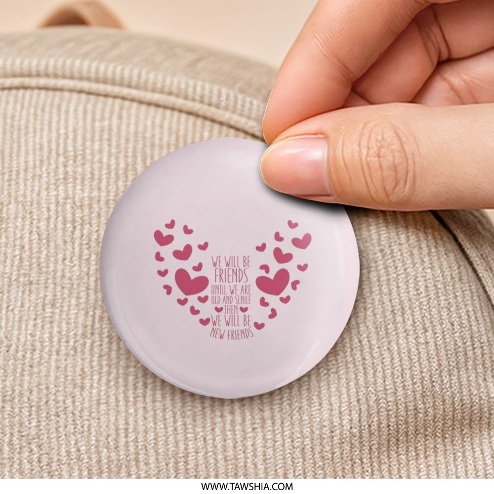 Best Friends Forever Pinback Button, Friendship Quote Button, Heart Design Button, Gift for Friends, Funny Friendship Button - Tawshia