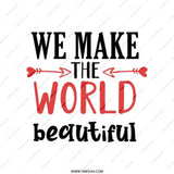 Make the World Beautiful Tote Bag, Inspirational Tote Bag, Positive Quote Tote Bag, Everyday Tote, Gift for Her, Stylish Tote Bag - Tawshia